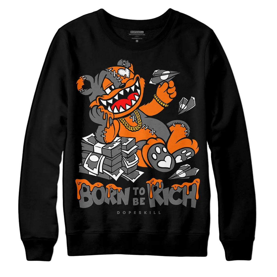 Fear Pack 3s DopeSkill Sweatshirt Born To Be Rich Graphic sold by DopeSkill product image thumbnail 2