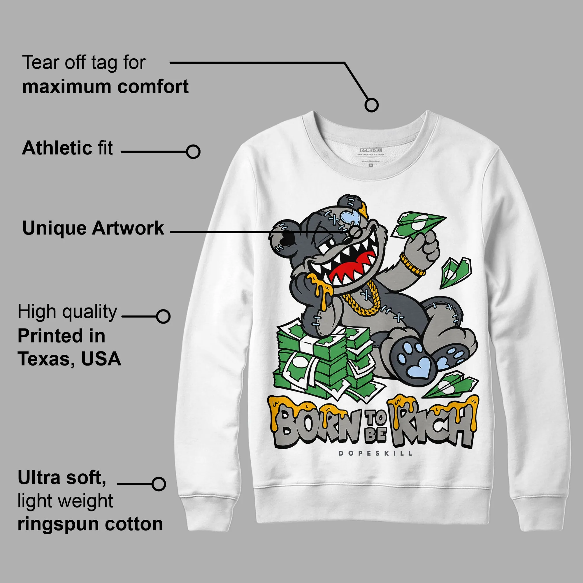 Cool Grey 11s DopeSkill Sweatshirt Born To Be Rich Graphic sold by DopeSkill product image thumbnail 3