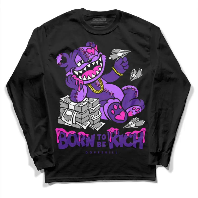 PURPLE Collection DopeSkill Long Sleeve T-Shirt Born To Be Rich Graphic sold by DopeSkill