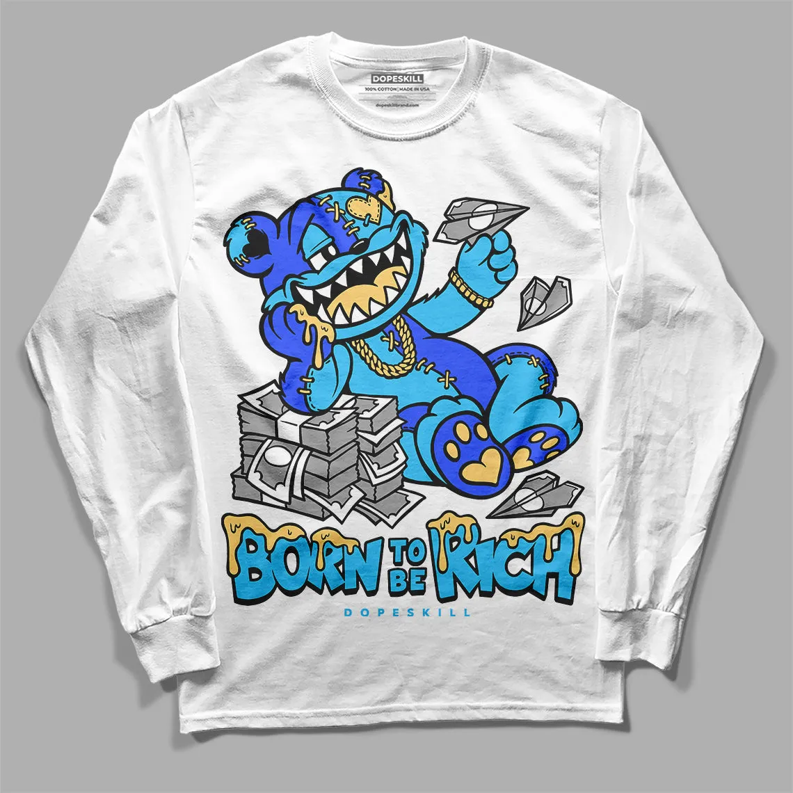 University Blue 13s DopeSkill Long Sleeve T-Shirt Born To Be Rich Graphic sold by DopeSkill product image thumbnail 2