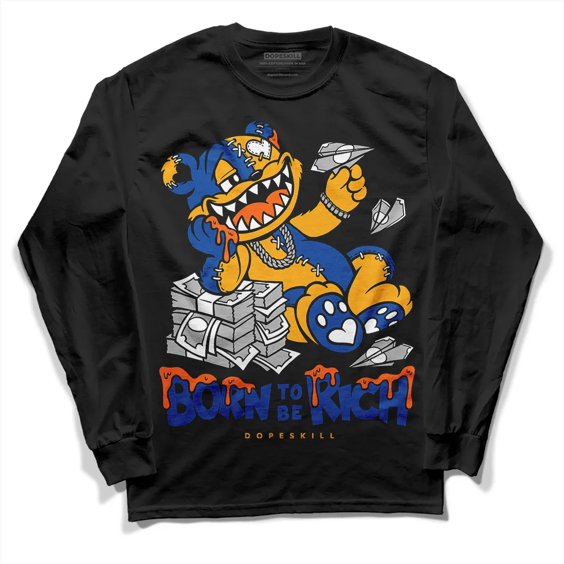 Dunk Blue Jay and University Gold DopeSkill Long Sleeve T-Shirt Born To Be Rich Graphic sold by DopeSkill product image thumbnail 2