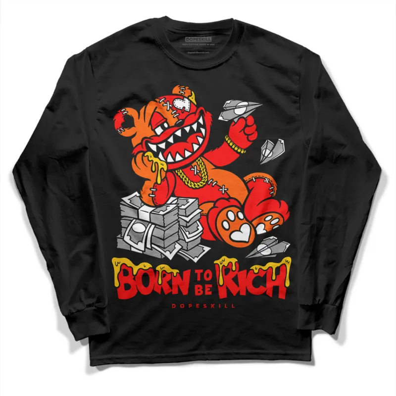 Satin Bred 1s DopeSkill Long Sleeve T-Shirt Born To Be Rich Graphic sold by DopeSkill