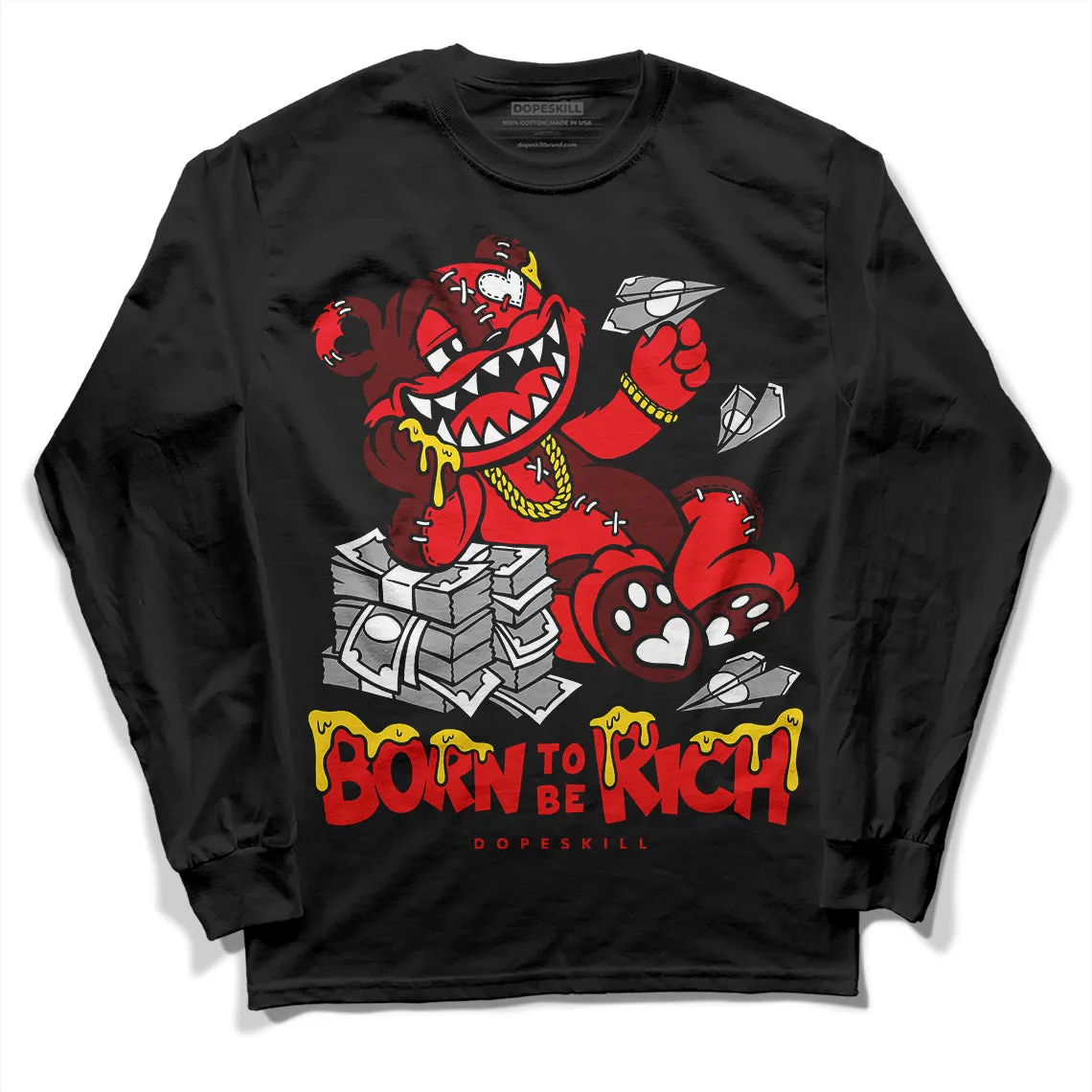 Red Thunder 4s DopeSkill Long Sleeve T-Shirt Born To Be Rich Graphic sold by DopeSkill