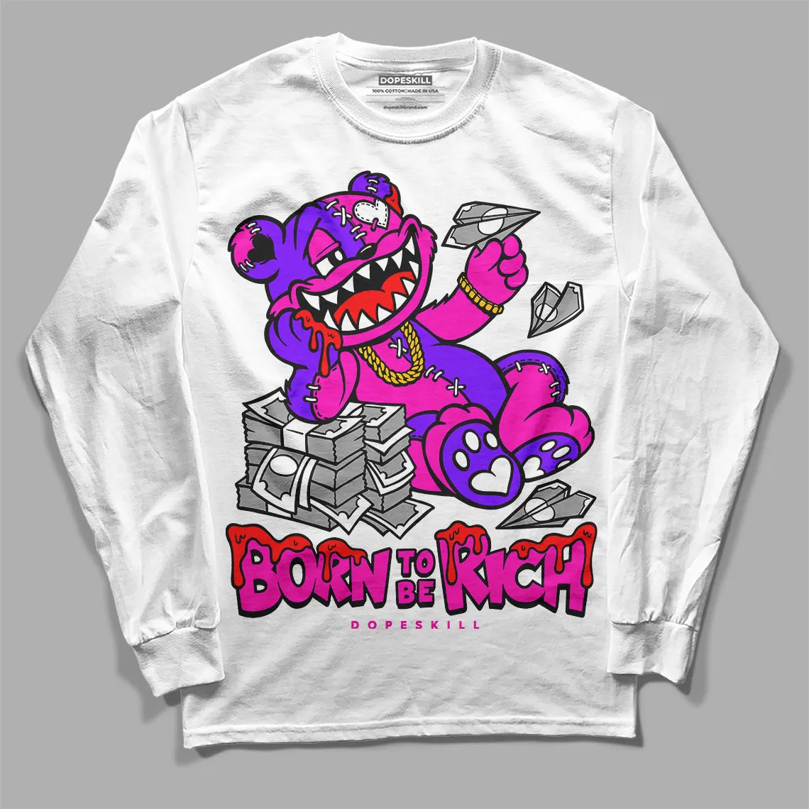 Dunk Active Fuchsia DopeSkill Long Sleeve T-Shirt Born To Be Rich Graphic sold by DopeSkill