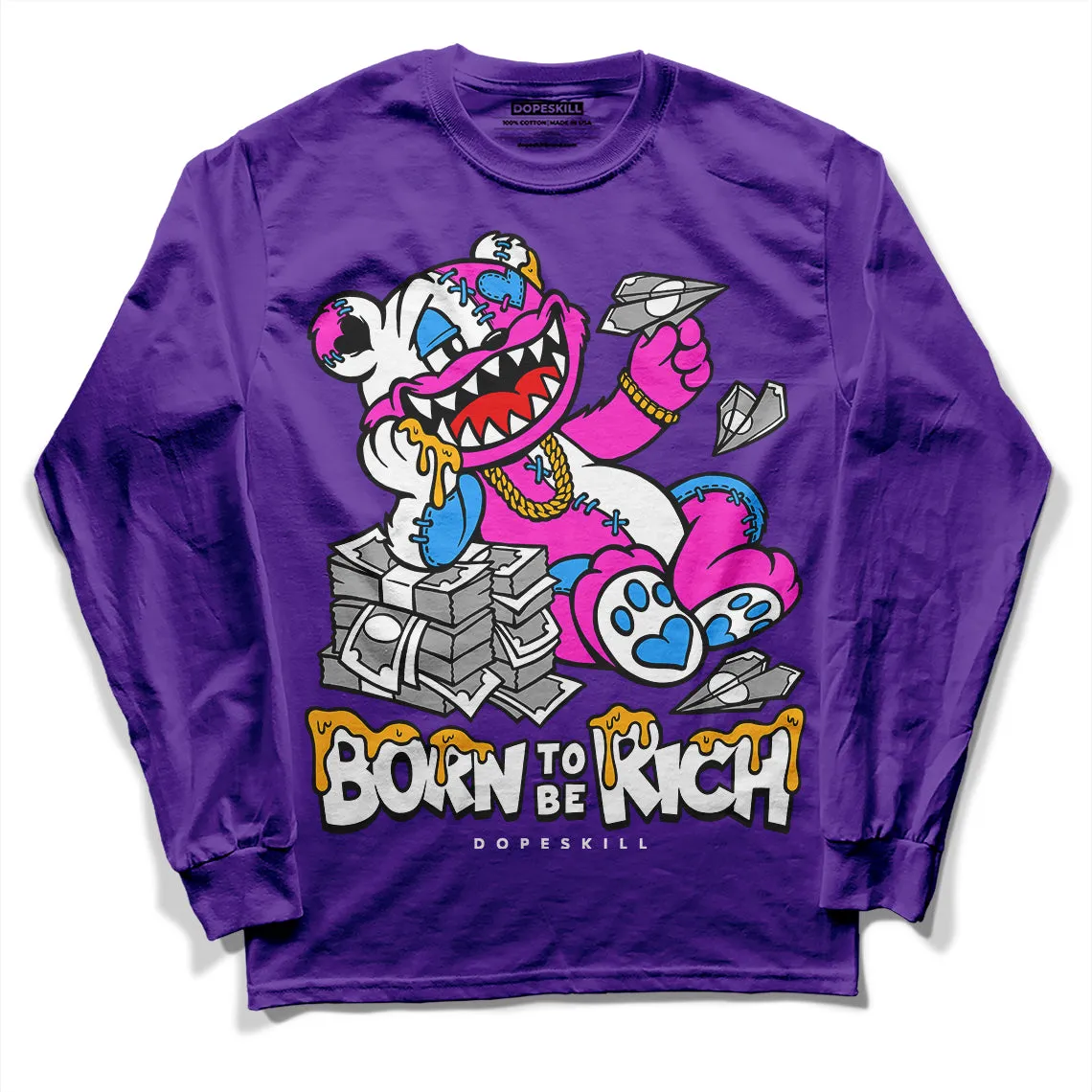 Court Purple 13s DopeSkill Purple Long Sleeve T-Shirt Born To Be Rich Graphic sold by DopeSkill