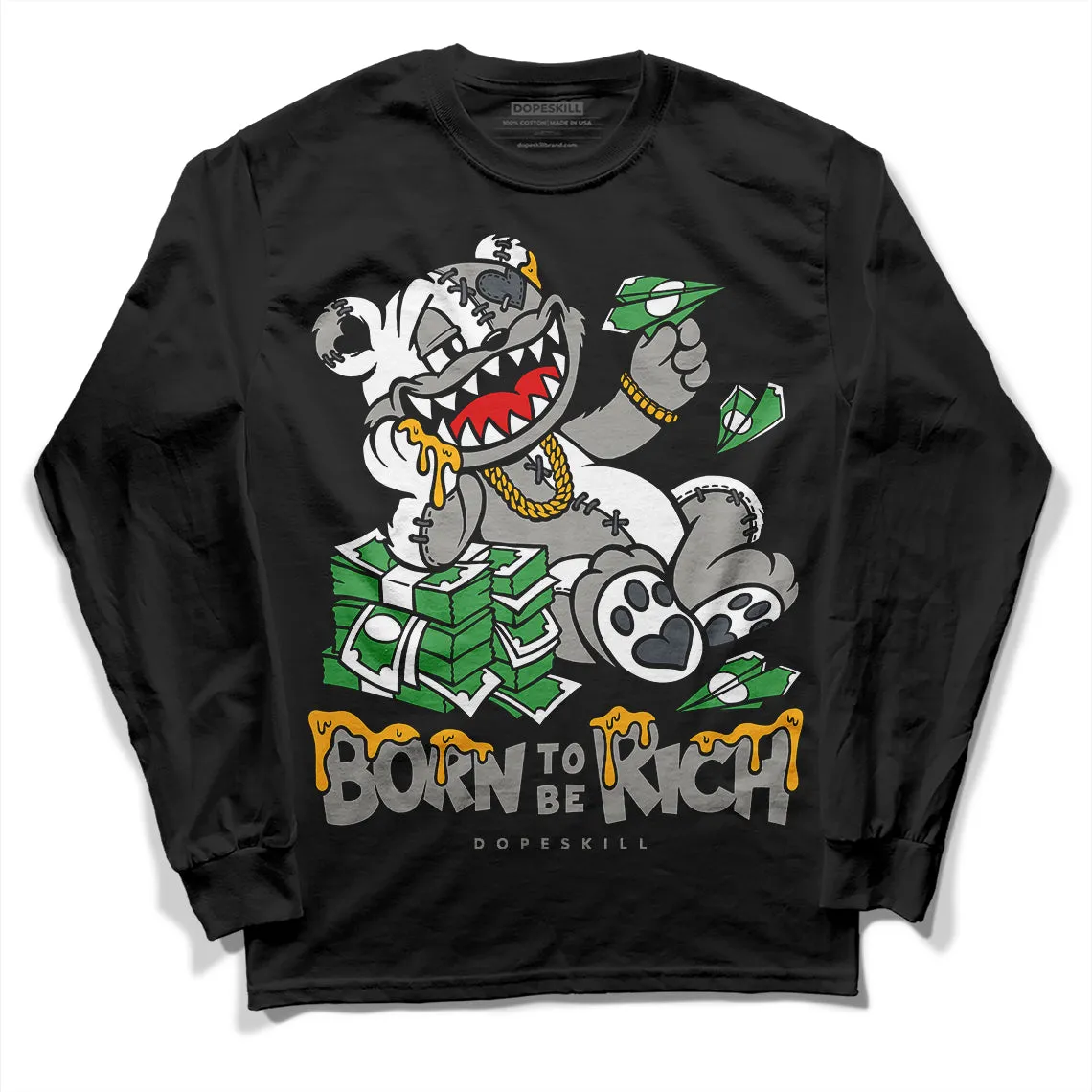 Cool Grey 11s DopeSkill Long Sleeve T-Shirt Born To Be Rich Graphic sold by DopeSkill product image thumbnail 2