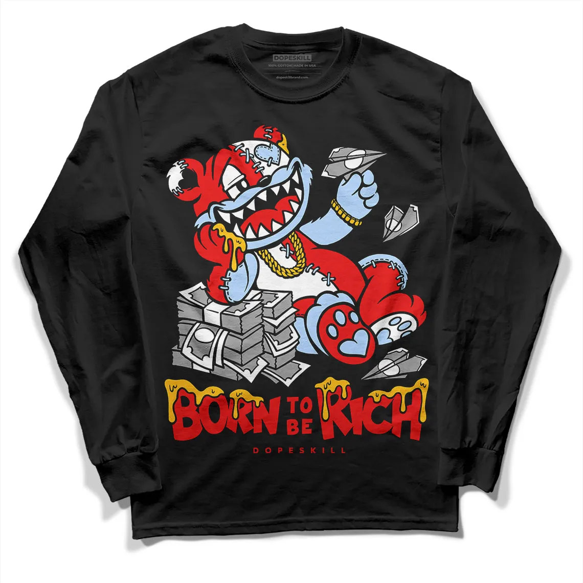 Cherry 11s DopeSkill Long Sleeve T-Shirt Born To Be Rich Graphic sold by DopeSkill product image thumbnail 2