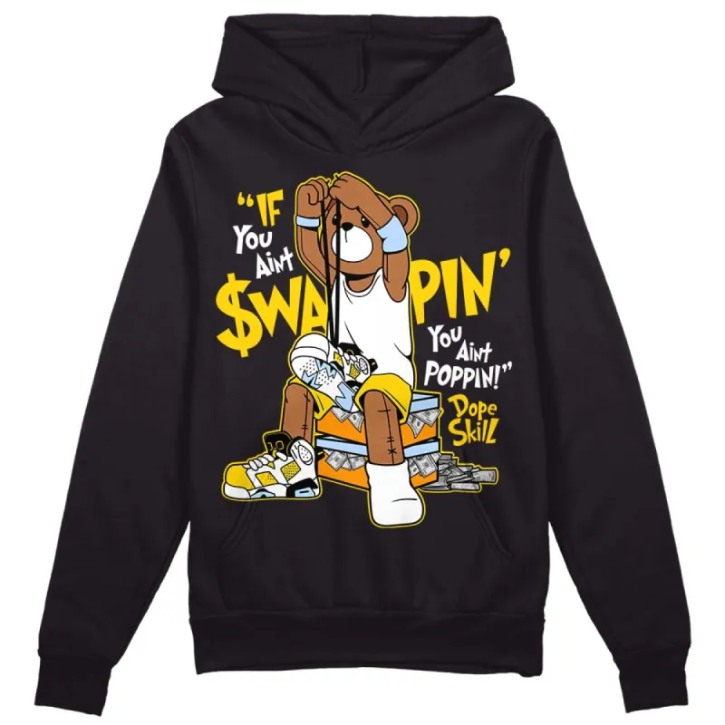 Yellow Ochre 6s DopeSkill Hoodie Sweatshirt If You Aint Graphic sold by DopeSkill
