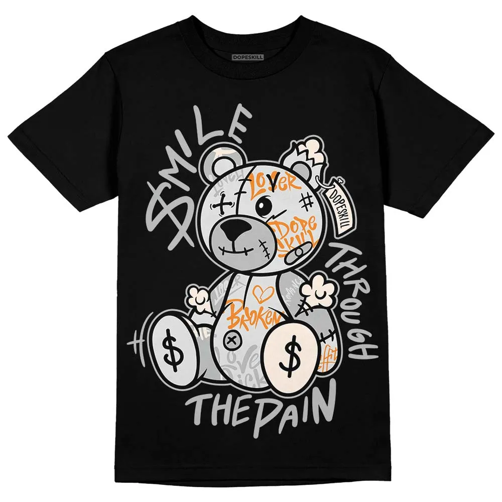 Dunk Cool Grey DopeSkill T-Shirt Smile Through The Pain Graphic sold by DopeSkill