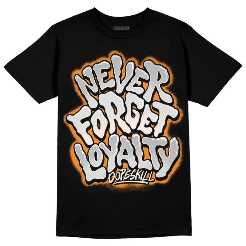 Dunk Cool Grey DopeSkill T-Shirt Never Forget Loyalty Graphic sold by DopeSkill