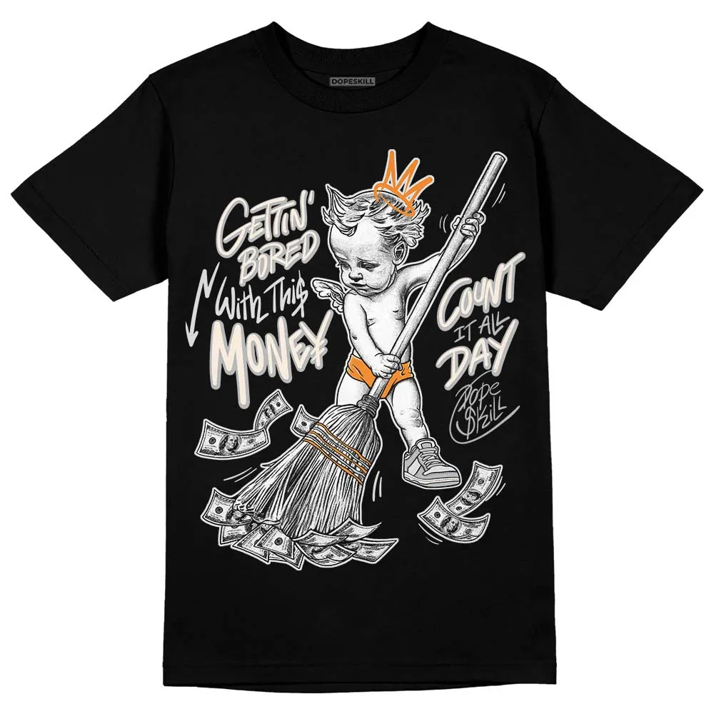 Dunk Cool Grey DopeSkill T-Shirt Gettin Bored With This Money Graphic sold by DopeSkill