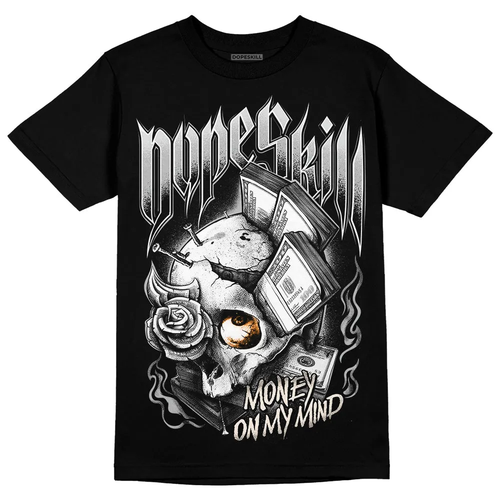 Dunk Cool Grey DopeSkill T-Shirt Money On My Mind Graphic sold by DopeSkill