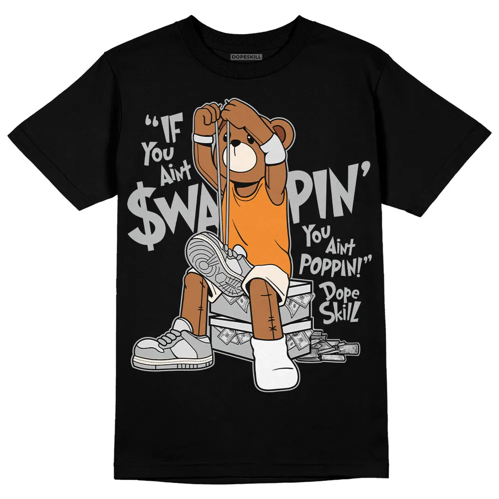 Dunk Cool Grey DopeSkill T-Shirt If You Aint Graphic sold by DopeSkill