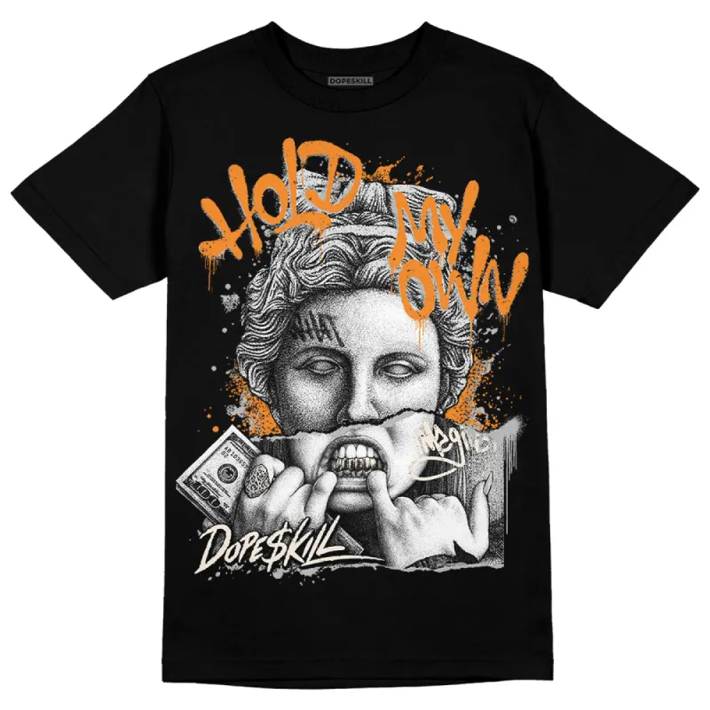 Dunk Cool Grey DopeSkill T-Shirt Hold My Own Graphic sold by DopeSkill