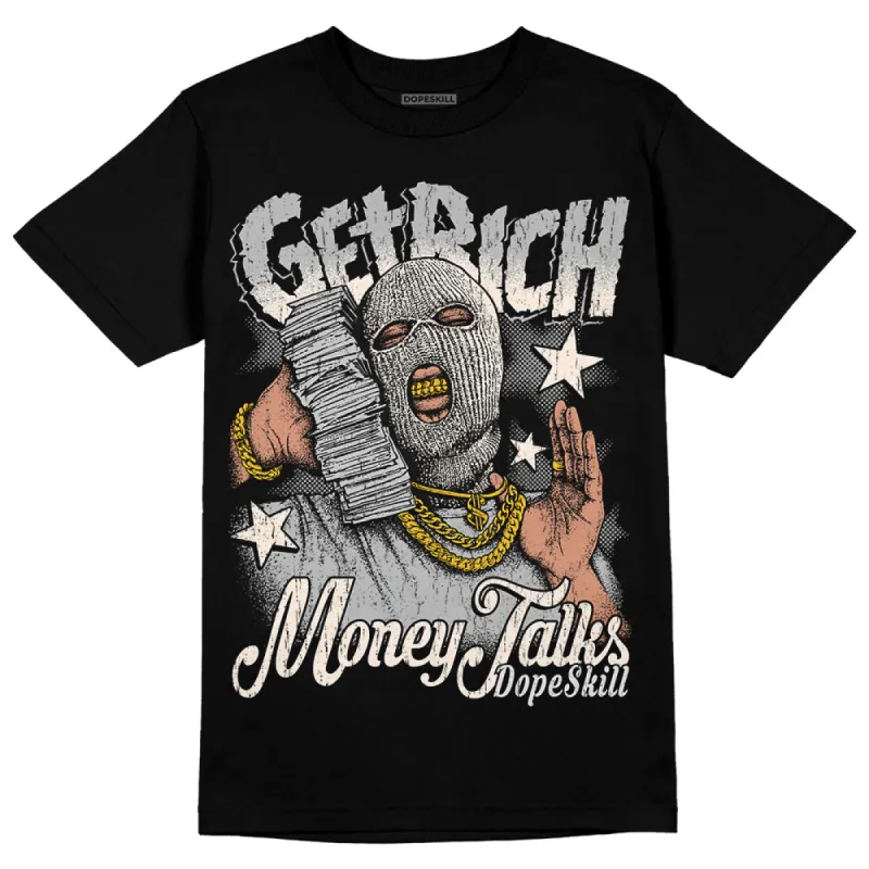Dunk Cool Grey DopeSkill T-Shirt Get Rich Graphic sold by DopeSkill