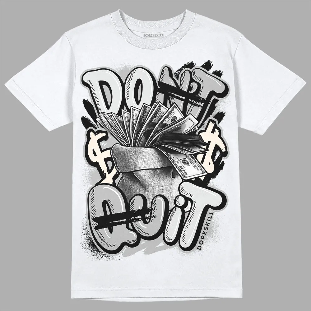 Dunk Cool Grey DopeSkill T-Shirt Don't Quit Graphic sold by DopeSkill product image thumbnail 2