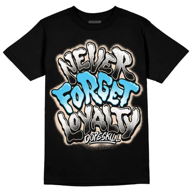 Sail Black 2s DopeSkill T-Shirt Never Forget Loyalty Graphic sold by DopeSkill