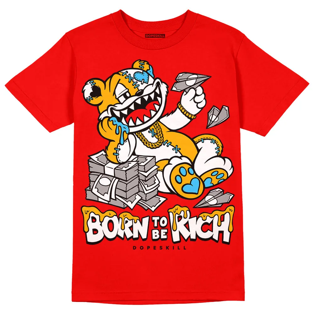 Red Collection DopeSkill Red T-shirt Born To Be Rich Graphic sold by DopeSkill