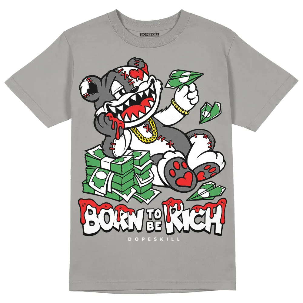 Grey Collection DopeSkill Grey T-shirt Born To Be Rich Graphic sold by DopeSkill