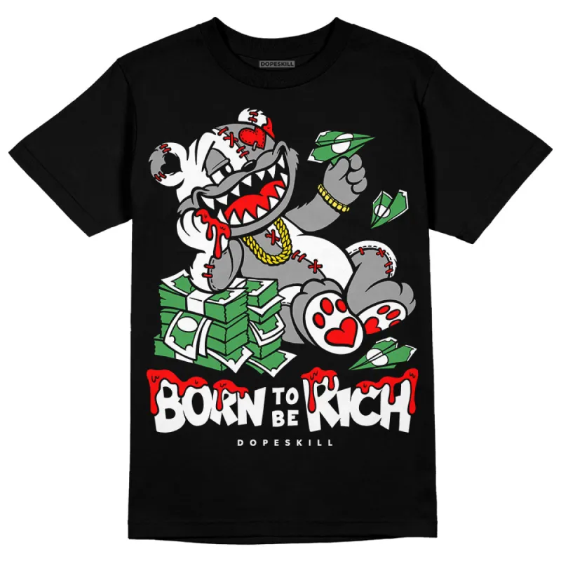 Black and White Collection DopeSkill T-Shirt Born To Be Rich Graphic sold by DopeSkill