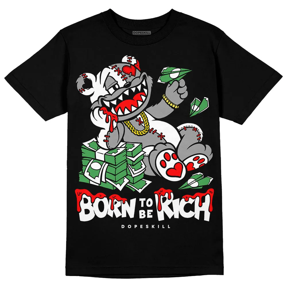 Black and White Collection DopeSkill T-Shirt Born To Be Rich Graphic sold by DopeSkill