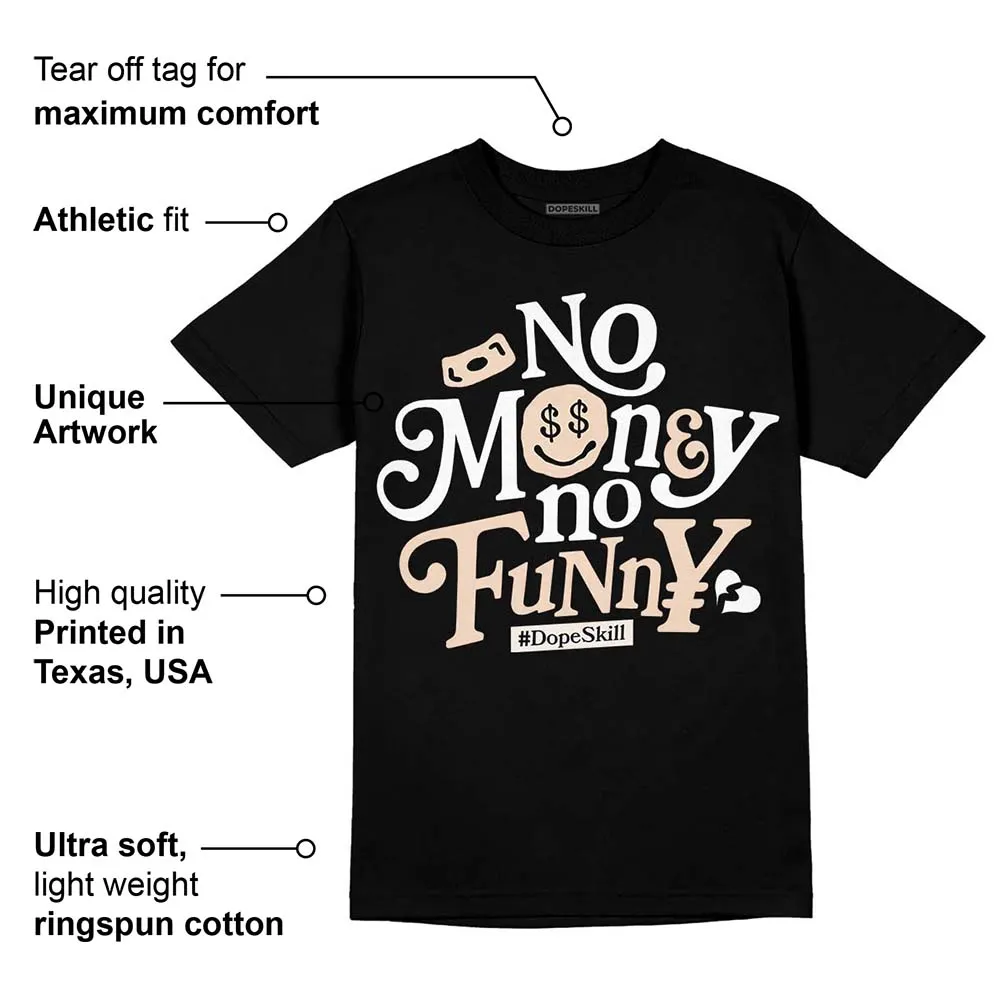 Sail Black 2s DopeSkill T-Shirt No Money No Funny Graphic sold by DopeSkill product image thumbnail 3