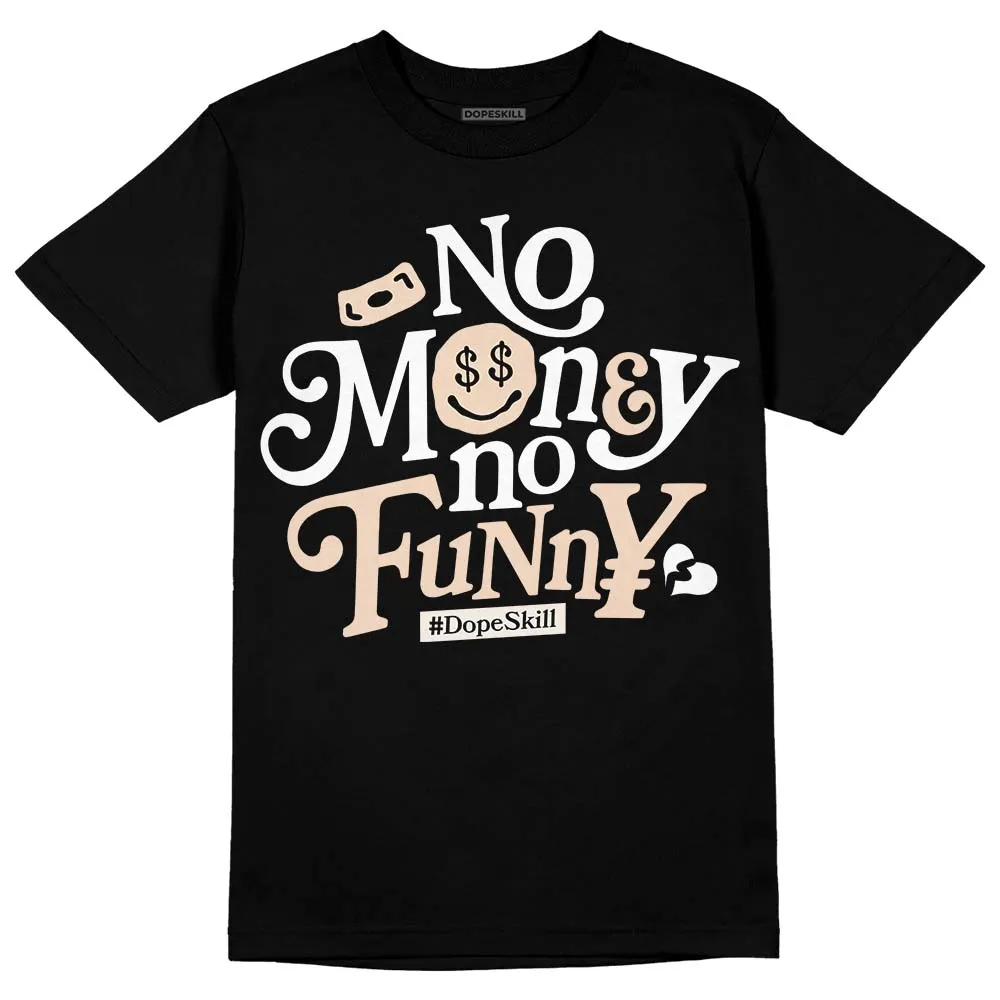 Sail Black 2s DopeSkill T-Shirt No Money No Funny Graphic sold by DopeSkill