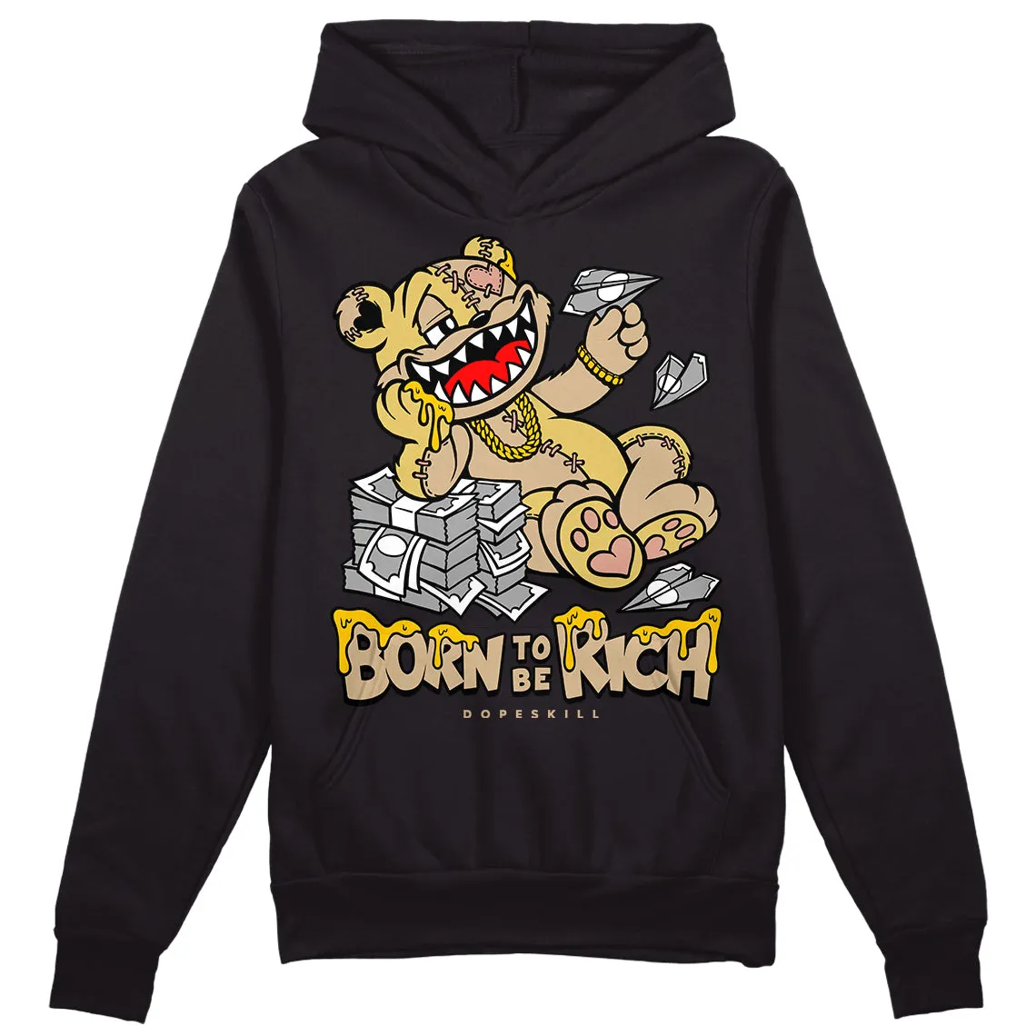 TAN Collection DopeSkill Hoodie Sweatshirt Born To Be Rich Graphic sold by DopeSkill