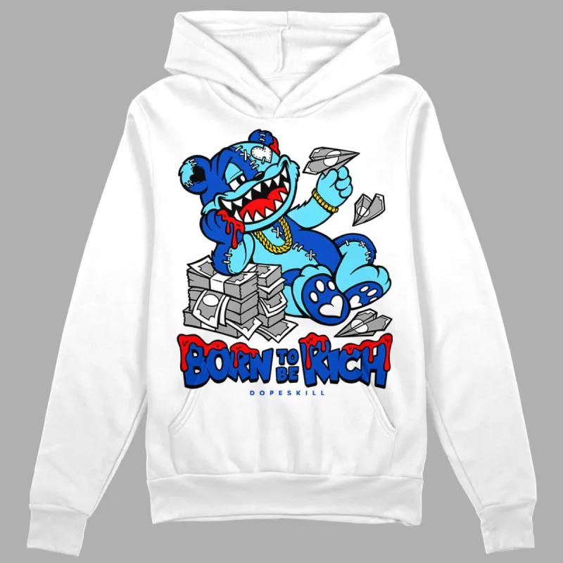 SB Dunk Argon DopeSkill Hoodie Sweatshirt Born To Be Rich Graphic sold by DopeSkill