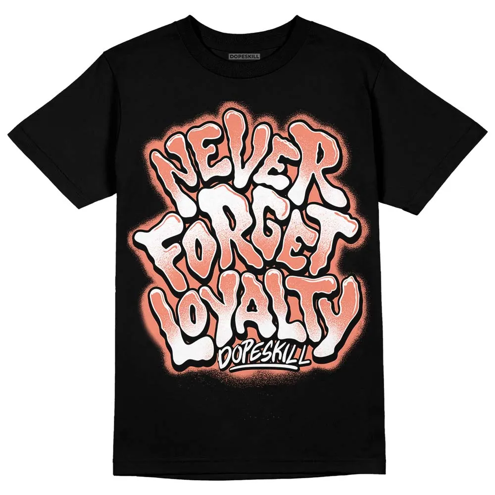Dunk Amber Brown DopeSkill T-Shirt Never Forget Loyalty Graphic sold by DopeSkill product image thumbnail 2