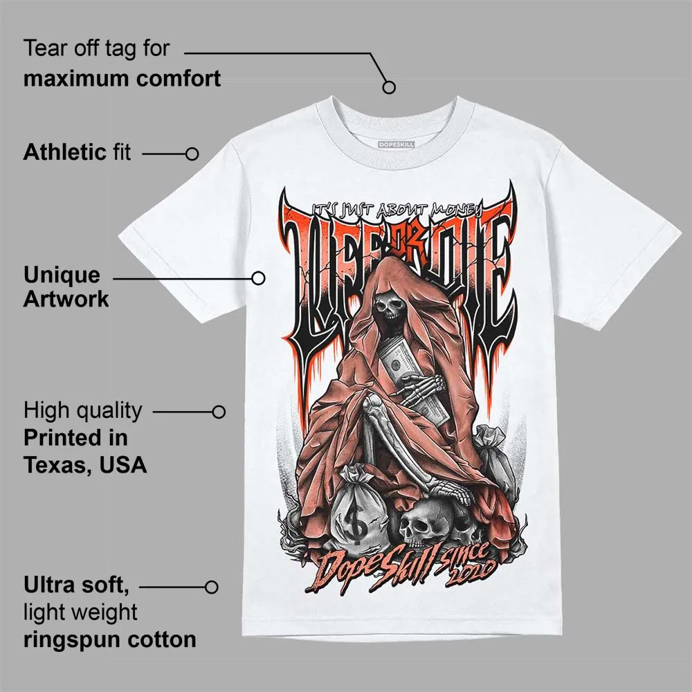 Dunk Amber Brown DopeSkill T-Shirt Life or Die Graphic sold by DopeSkill product image thumbnail 3