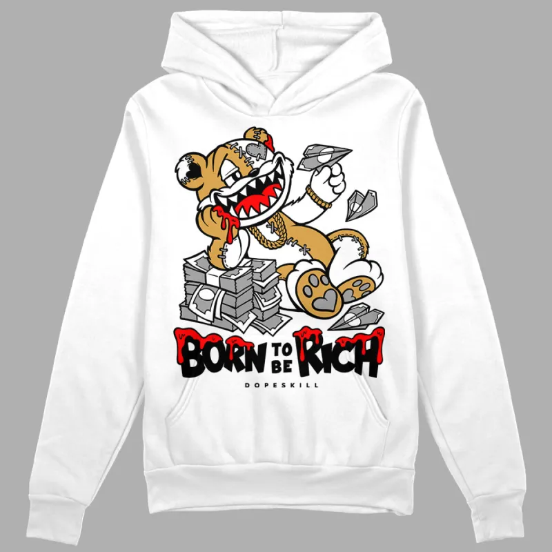 Gratitude 11s DopeSkill Hoodie Sweatshirt Born To Be Rich Graphic sold by DopeSkill