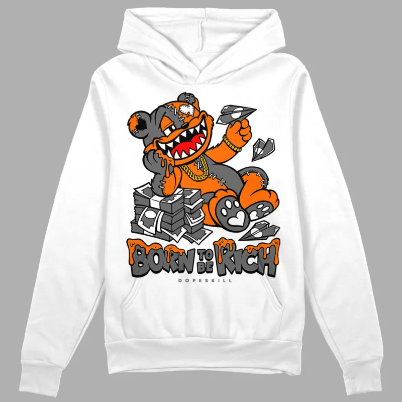 Fear Pack 3s DopeSkill Hoodie Sweatshirt Born To Be Rich Graphic sold by DopeSkill