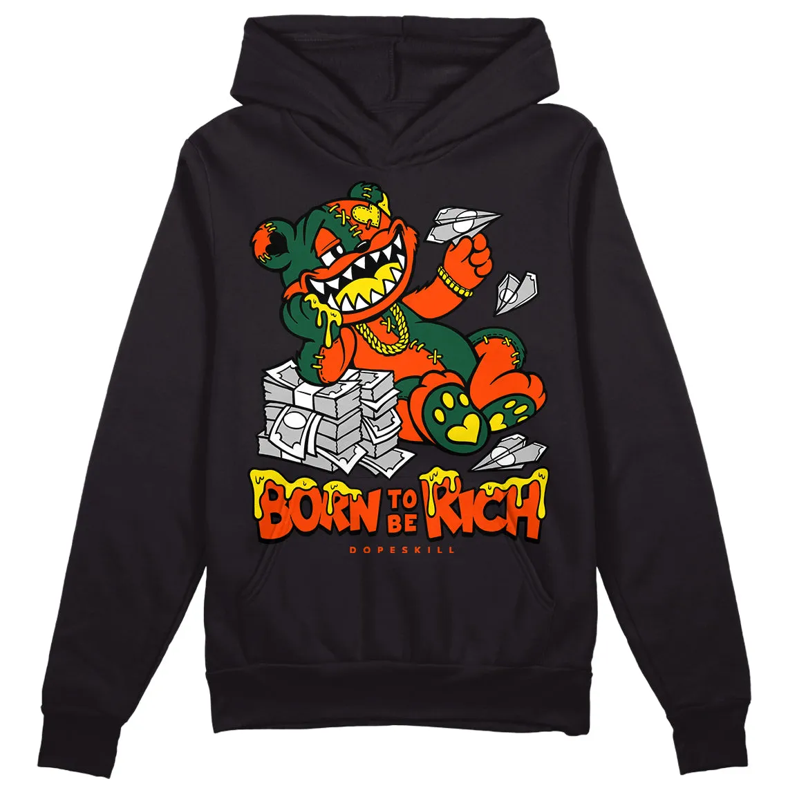 Dunk Team Dark Green Orange DopeSkill Hoodie Sweatshirt Born To Be Rich Graphic sold by DopeSkill product image thumbnail 2