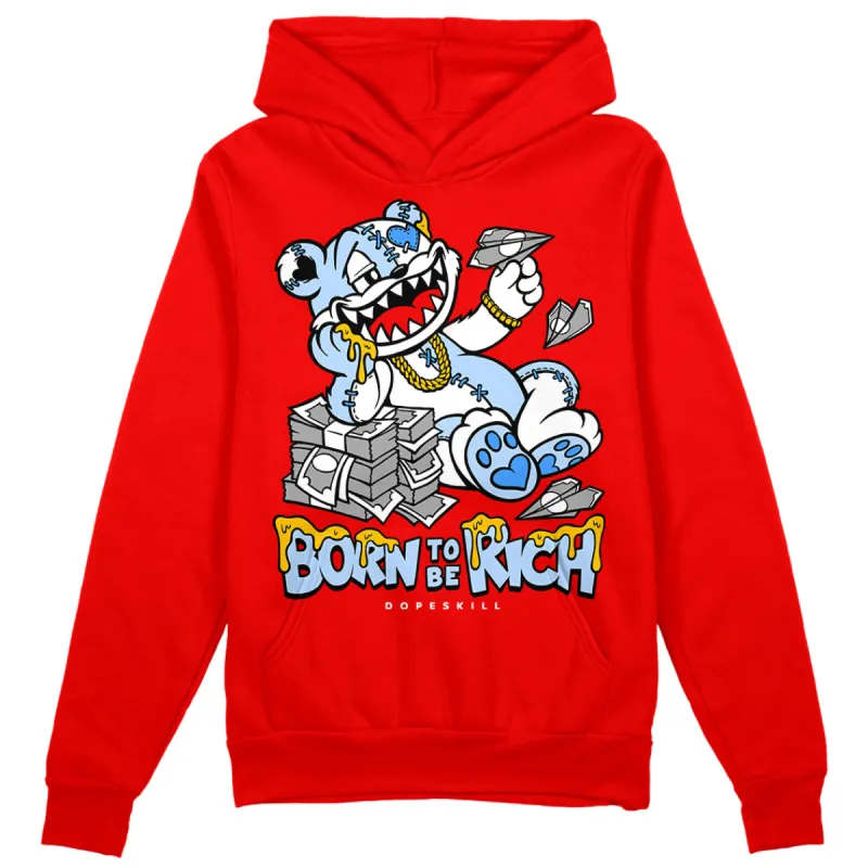 Cherry 11s DopeSkill Varsity Red Hoodie Sweatshirt Born To Be Rich Graphic sold by DopeSkill