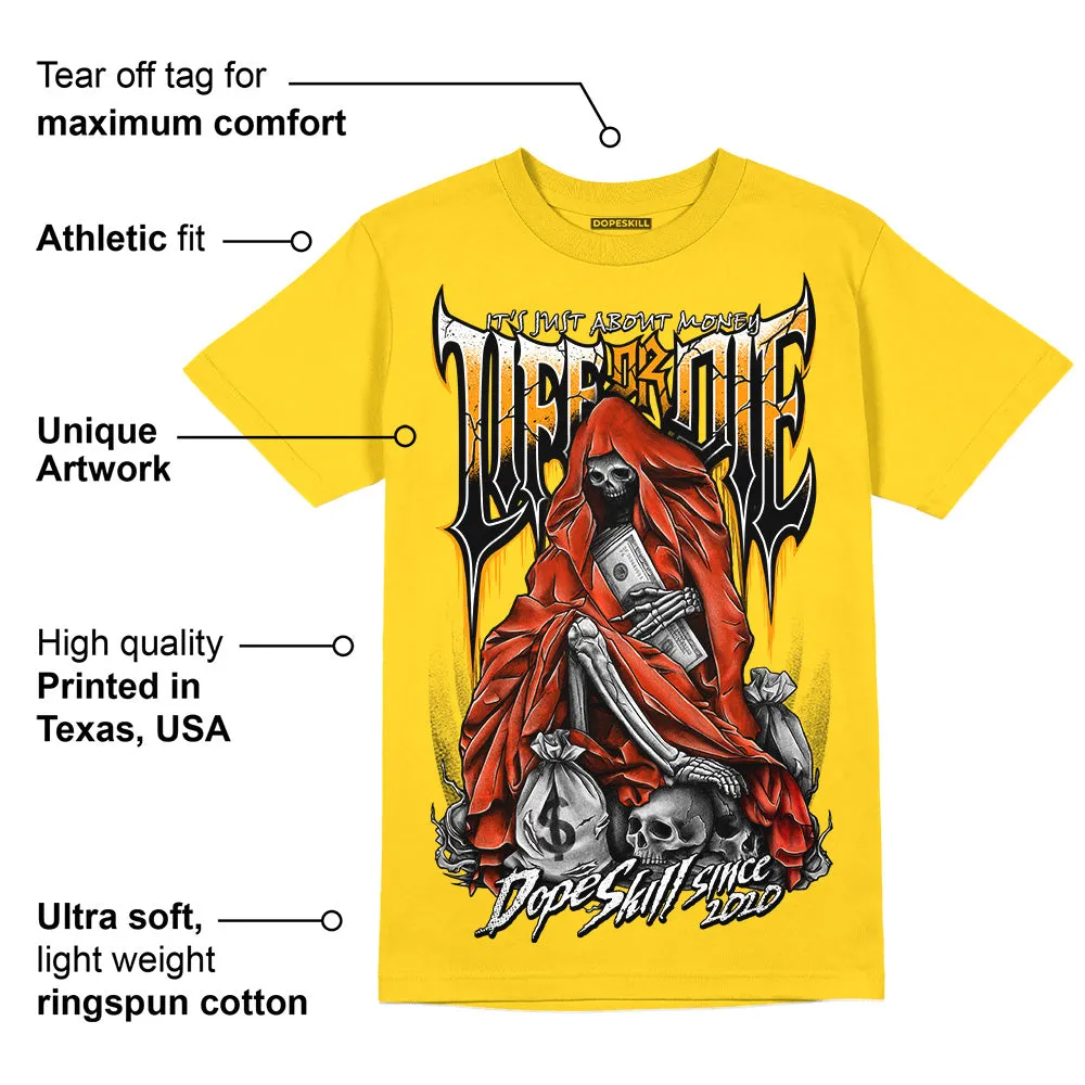Yellow Ochre 6s DopeSkill Yellow T-shirt Life or Die Graphic sold by DopeSkill product image thumbnail 2