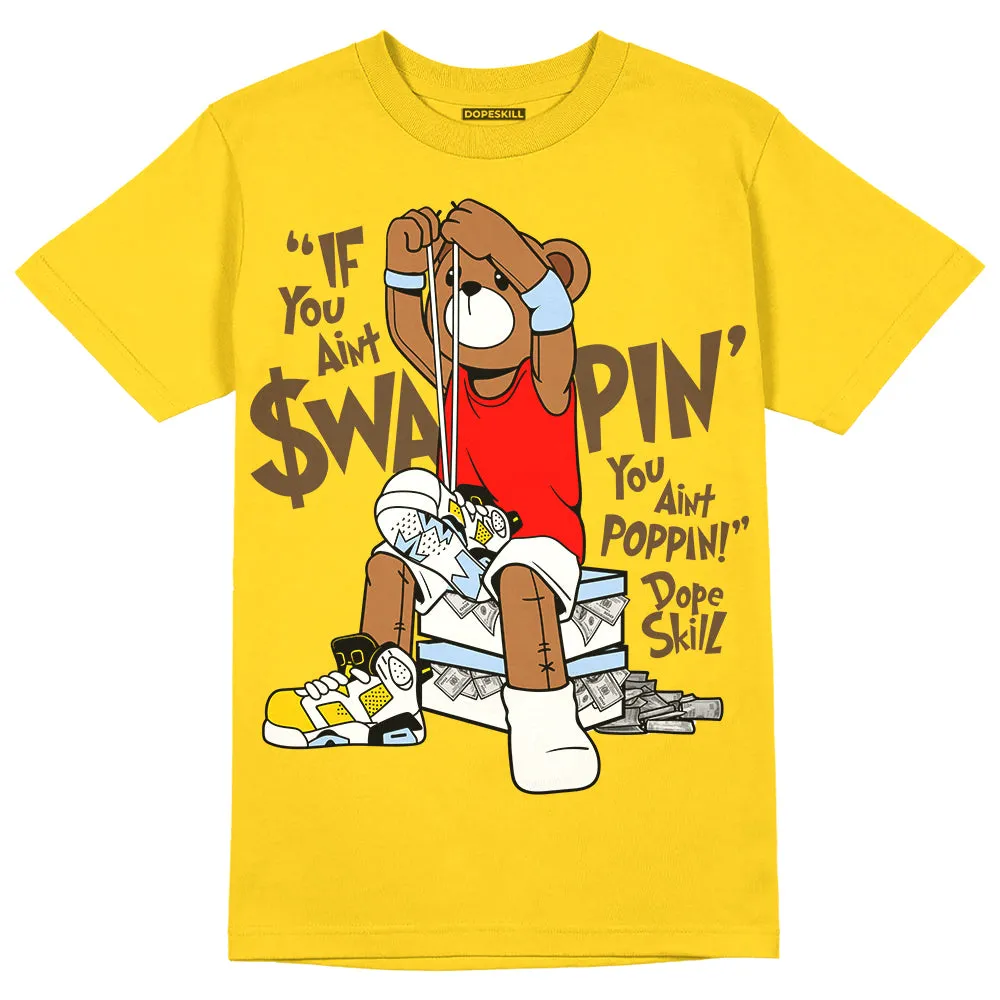 Yellow Ochre 6s DopeSkill Yellow T-shirt If You Aint Graphic sold by DopeSkill