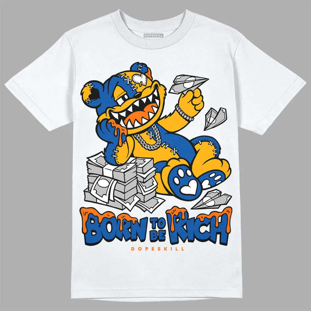 Dunk Blue Jay and University Gold DopeSkill T-Shirt Born To Be Rich Graphic sold by DopeSkill