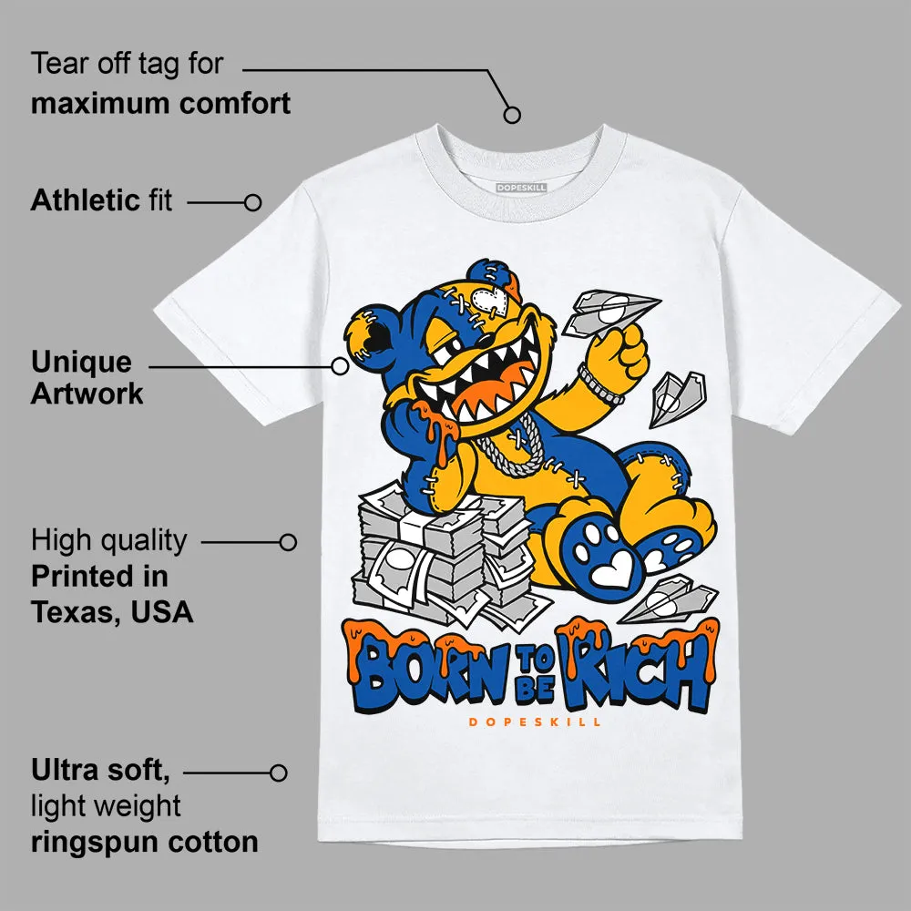 Dunk Blue Jay and University Gold DopeSkill T-Shirt Born To Be Rich Graphic sold by DopeSkill product image thumbnail 3
