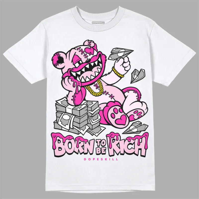 Triple Pink Dunk DopeSkill T-Shirt Born To Be Rich Graphic sold by DopeSkill