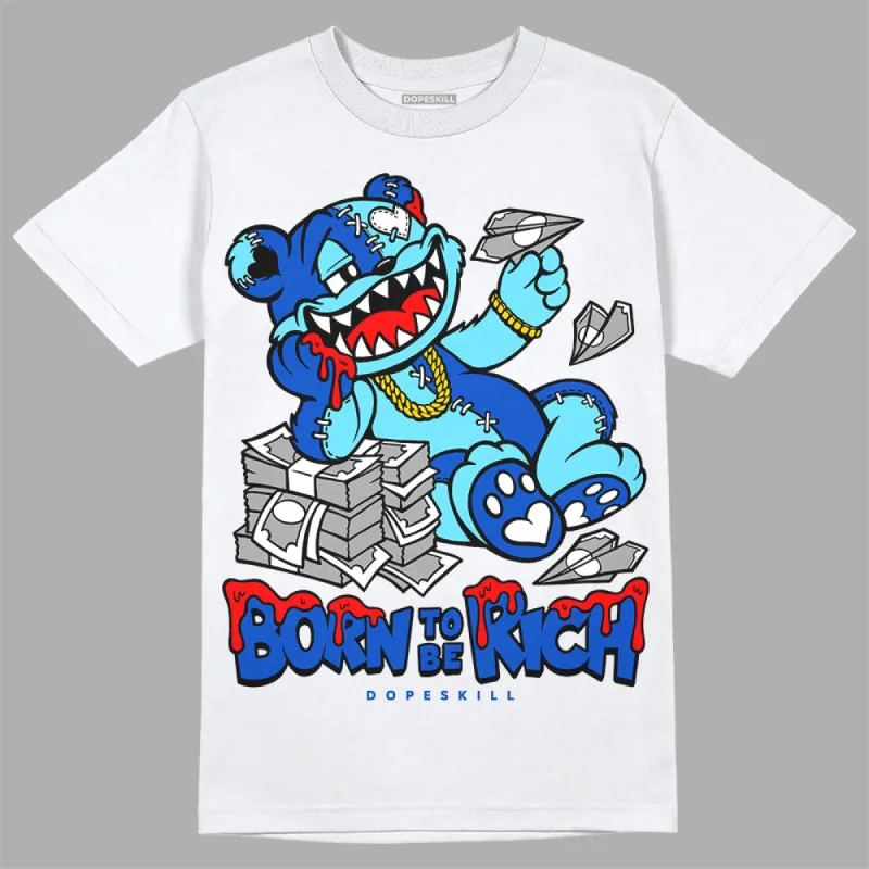 SB Dunk Argon DopeSkill T-Shirt Born To Be Rich Graphic sold by DopeSkill
