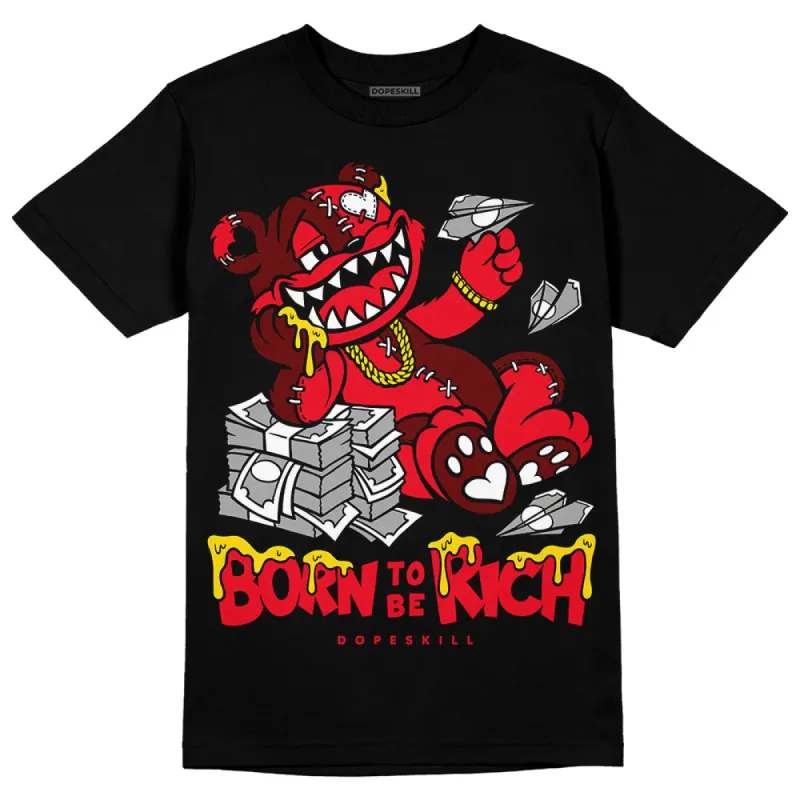 Red Thunder 4s DopeSkill T-shirt Born To Be Rich Graphic sold by DopeSkill