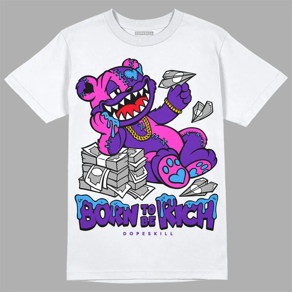 Court Purple 13s DopeSkill T-Shirt Born To Be Rich Graphic sold by DopeSkill product image thumbnail 2