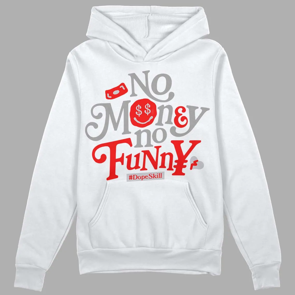 Grey Collection DopeSkill Hoodie Sweatshirt No Money No Funny Graphic sold by DopeSkill