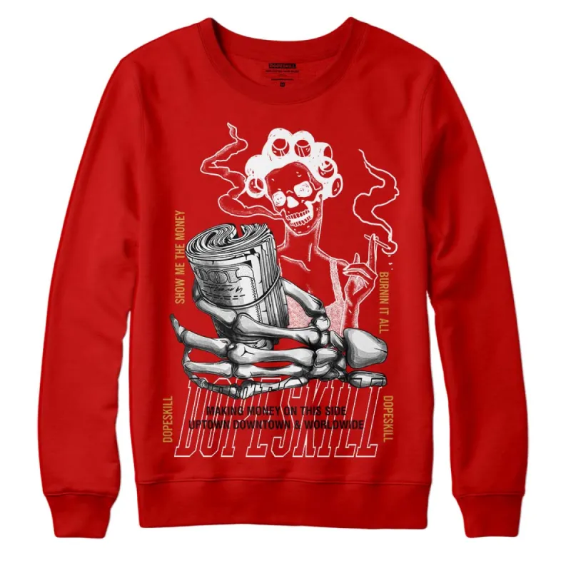 Red Collection DopeSkill Red Sweatshirt Show Me The Money Graphic sold by DopeSkill