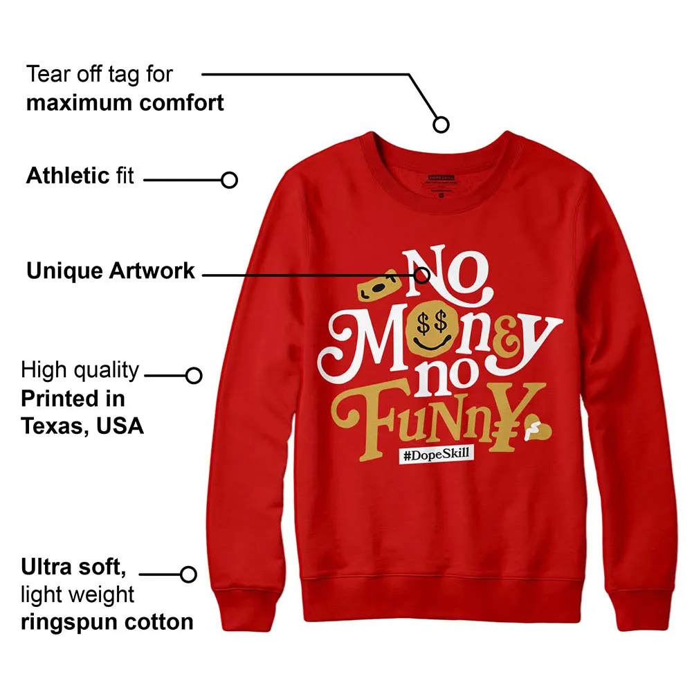 Red Collection DopeSkill Red Sweatshirt No Money No Funny Graphic sold by DopeSkill product image thumbnail 2