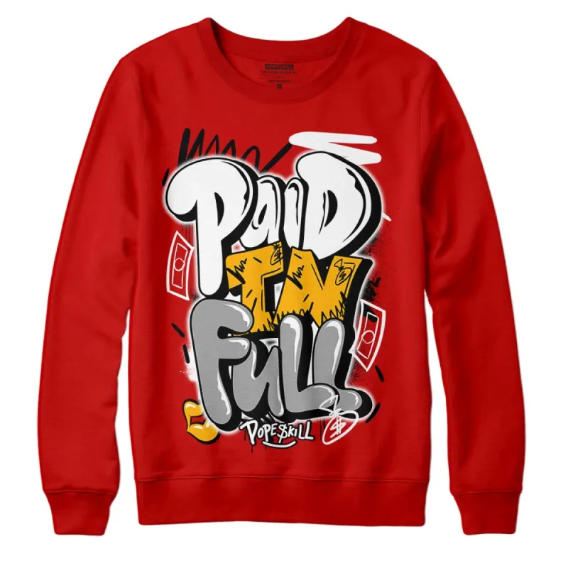 Red Collection DopeSkill Red Sweatshirt New Paid In Full Graphic sold by DopeSkill