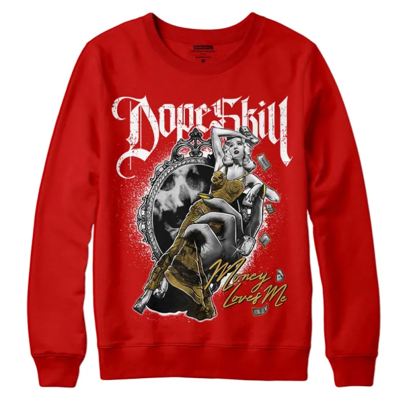 Red Collection DopeSkill Red Sweatshirt Money Loves Me Graphic sold by DopeSkill