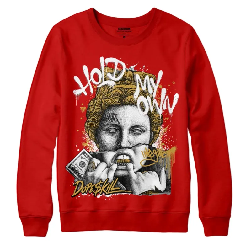 Red Collection DopeSkill Red Sweatshirt Hold My Own Graphic sold by DopeSkill