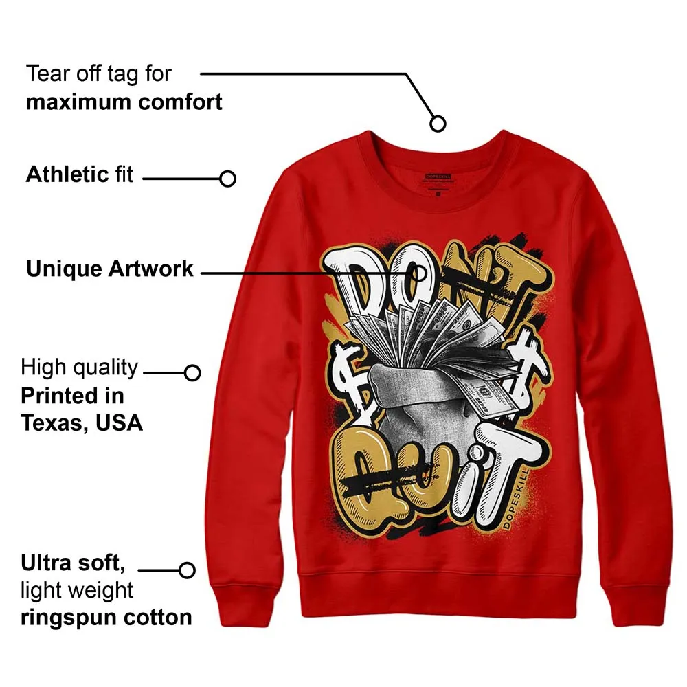 Red Collection DopeSkill Red Sweatshirt Don't Quit Graphic sold by DopeSkill product image thumbnail 2